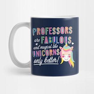 Professors are like Unicorns Gift Idea Mug